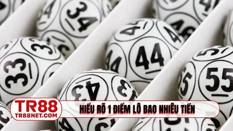 Hiểu rõ 1 điểm lô bao nhiêu tiền là cực quan trọng