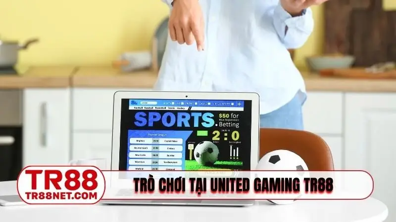 Kho tàng trò chơi đỉnh cao tại United Gaming TR88