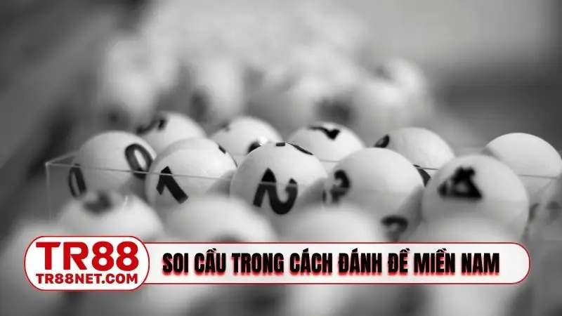 Quy trình soi cầu trong cách đánh đề miền Nam